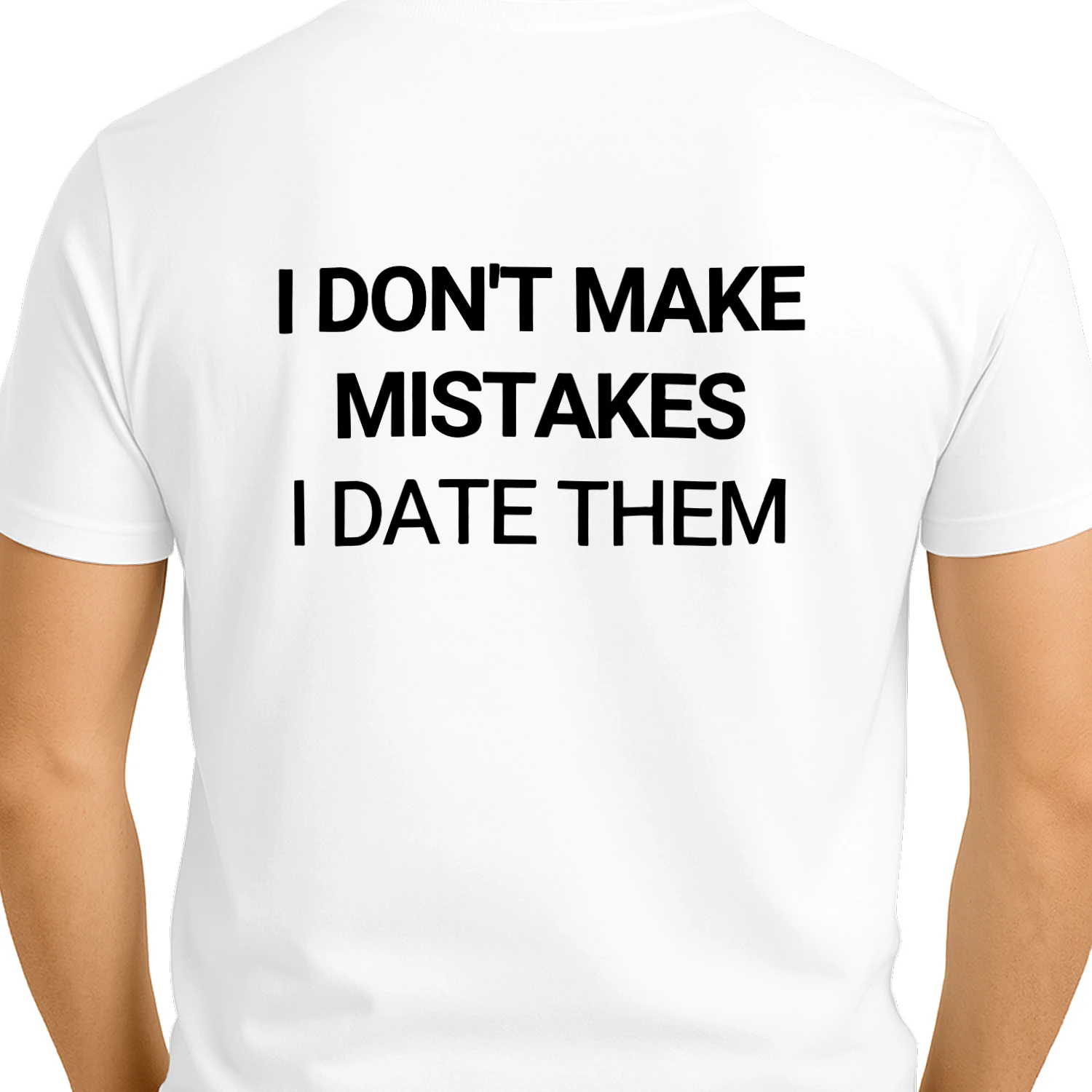 I Don't Make Mistakes I Date Them Funny Sarcastic Saying