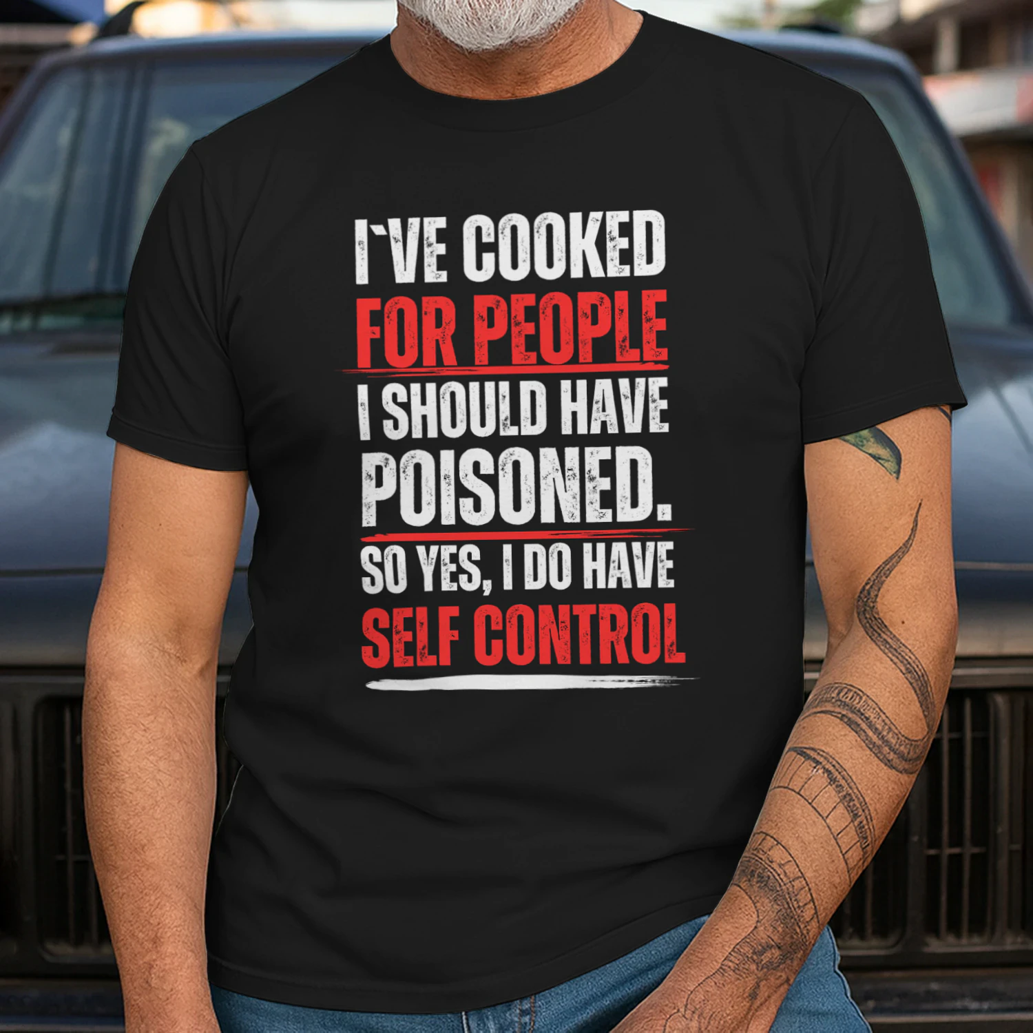 i`ve cooked for people i should have poisoned. so yes i have self control t-shirt