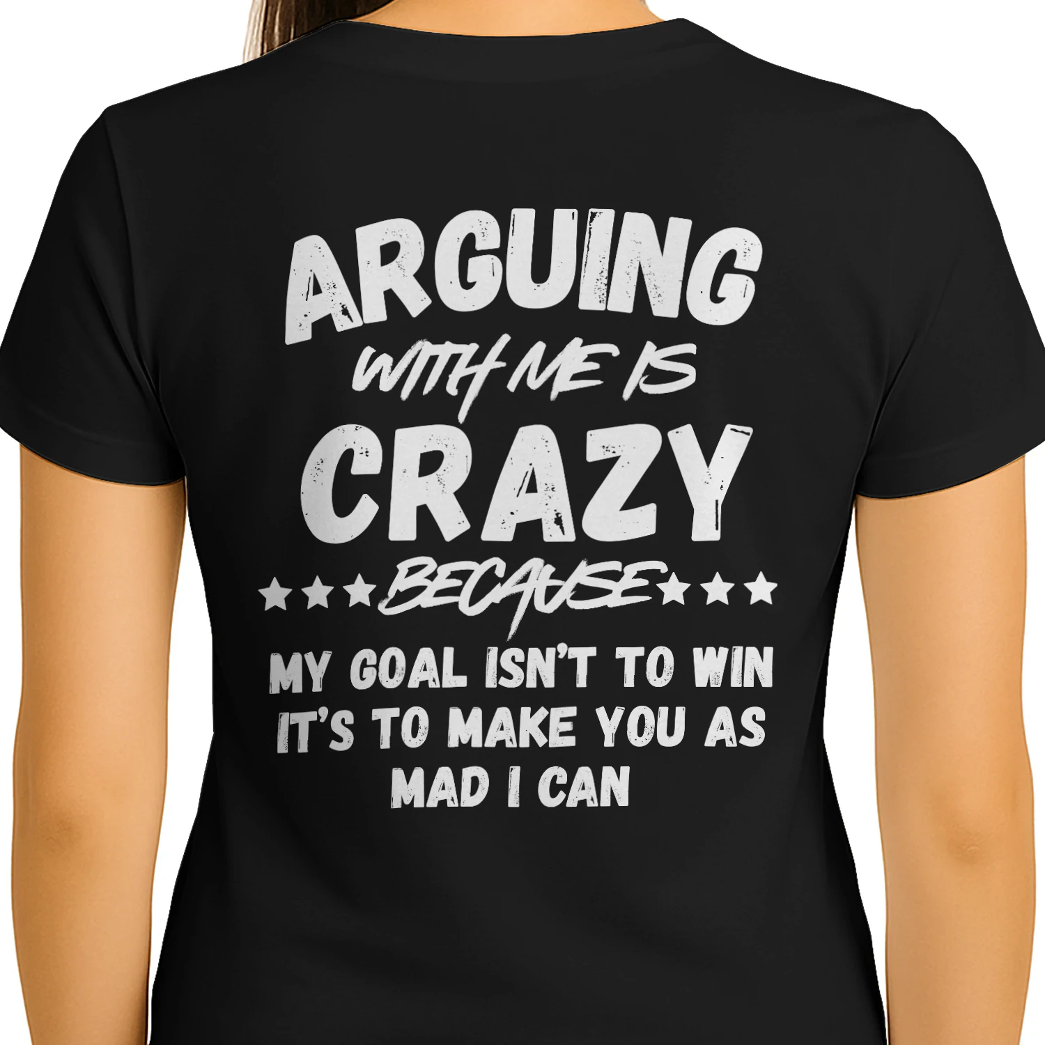ARGUING WITH ME IS CRAZY T-SHIRT