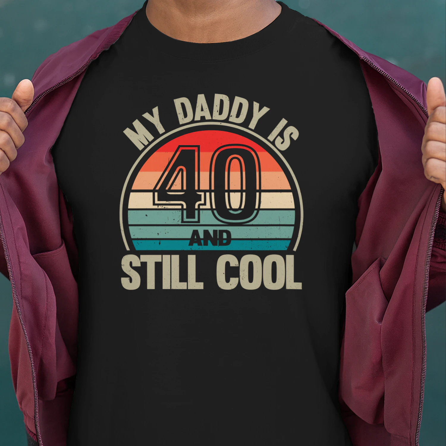 My Daddy Is 40 And Still Cool Vintage 40th Birthday Dad 
