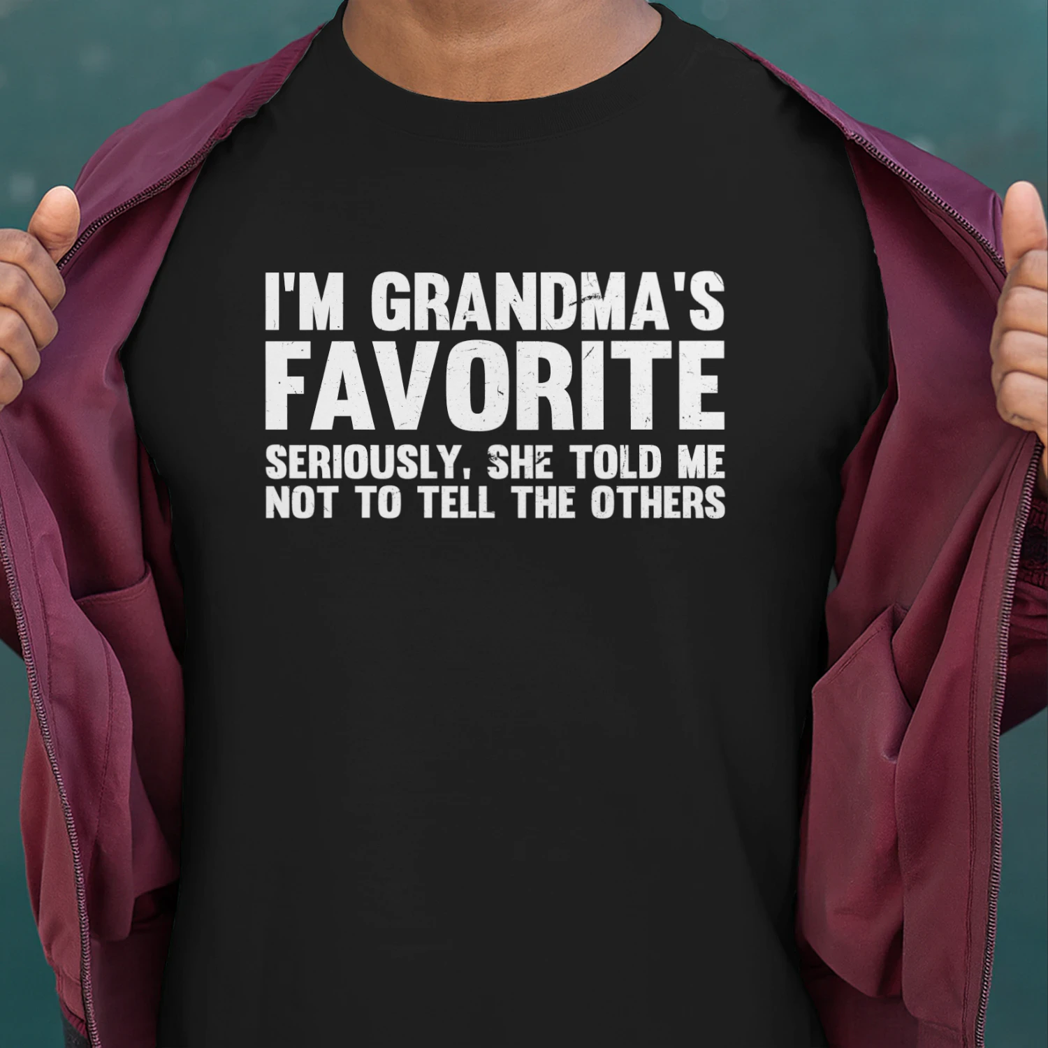 I'm Grandma's Favorite Seriously She Told me Not To Tell the others, Grandmom's Favorite Shirt, Family Matching Gifts, Favorite Child Gift, Funny Grandma Shirt