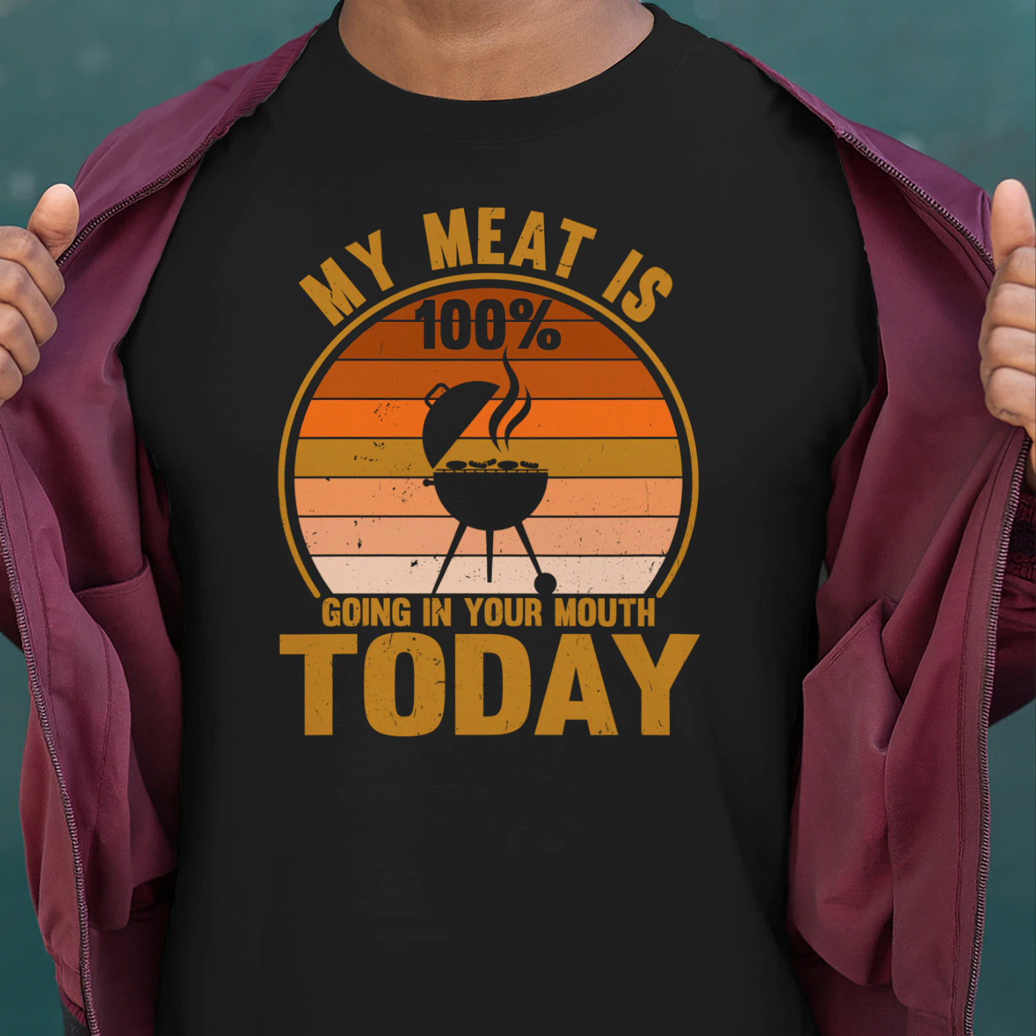 My Meat Is 100% Going In Your Mouth Funny BBQ Grilling T-Shirt