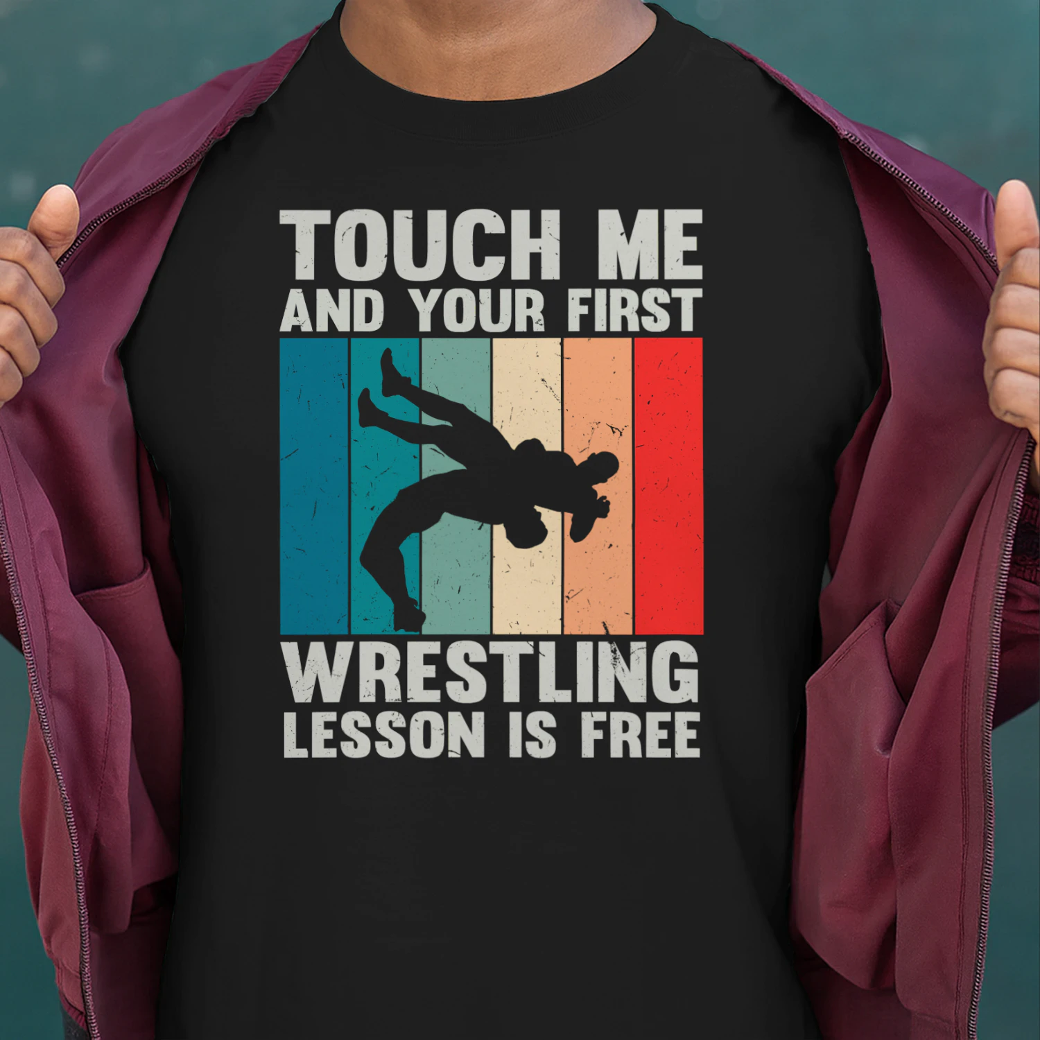 Wrestling T-Shirt, Touch Me and Your First Wrestling Lesson is Free, Wrestling Coach Gift, Vintage Wrestler Gift, Funny Wrestler Tee