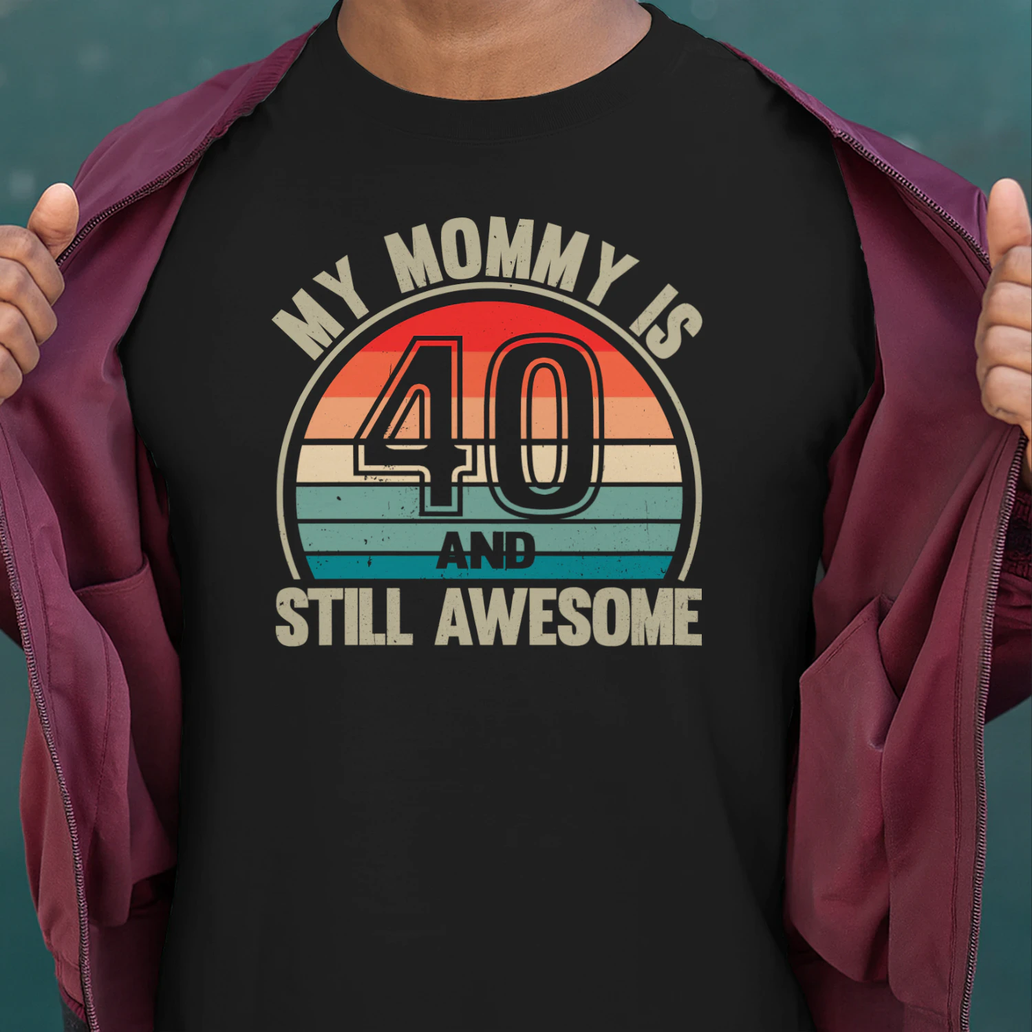 My Mommy Is 40 And Still Awesome Vintage 40th Birthday Mom