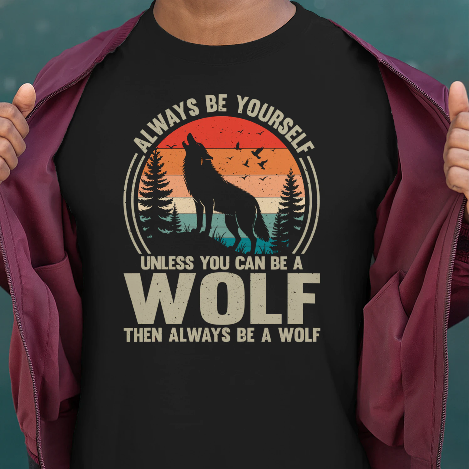 Always Be Yourself Wolf Shirt, Wolf Lover T-shirt, Vintage Wolf Shirt, Wolves Lover Gift, Howling Wolf Shirt