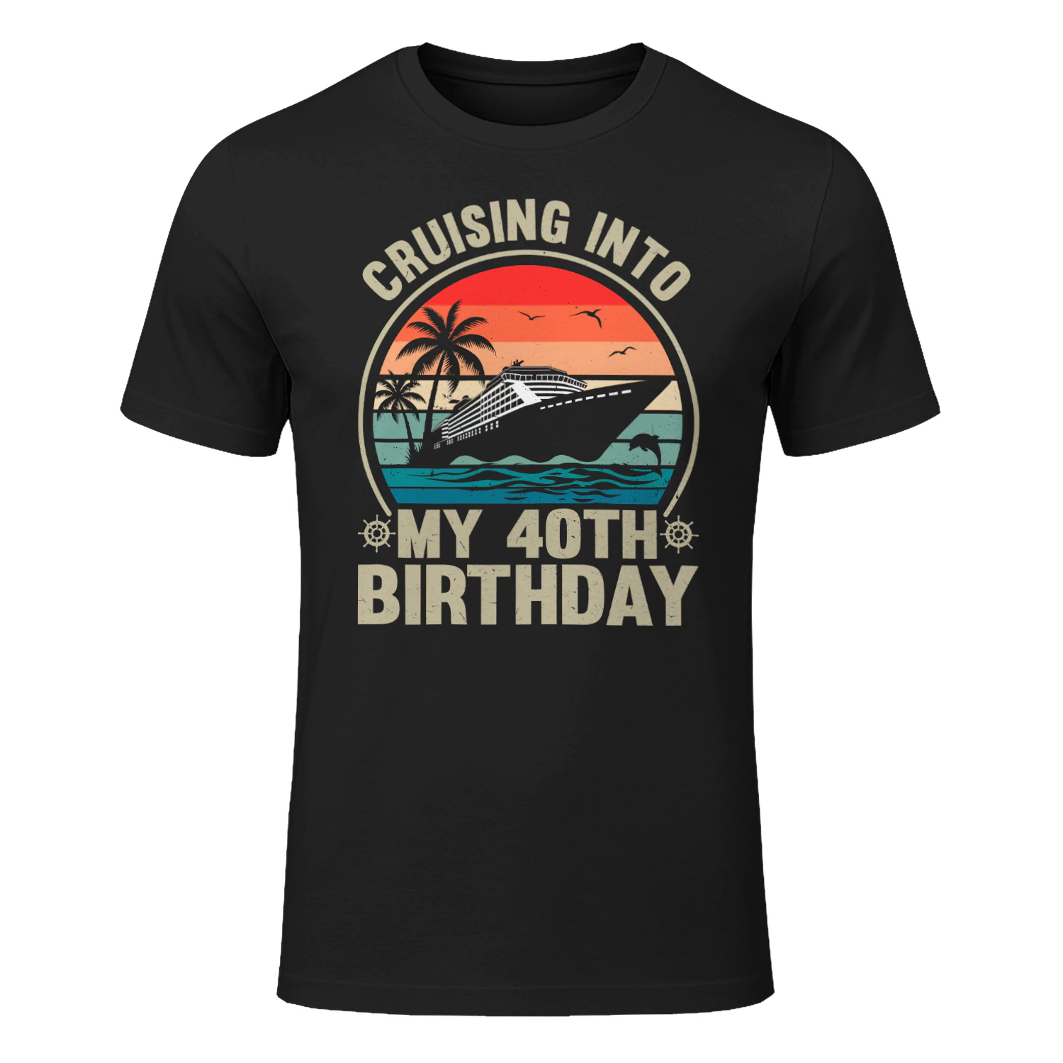 Cruising My Way into My 40 Birthday T-shirt