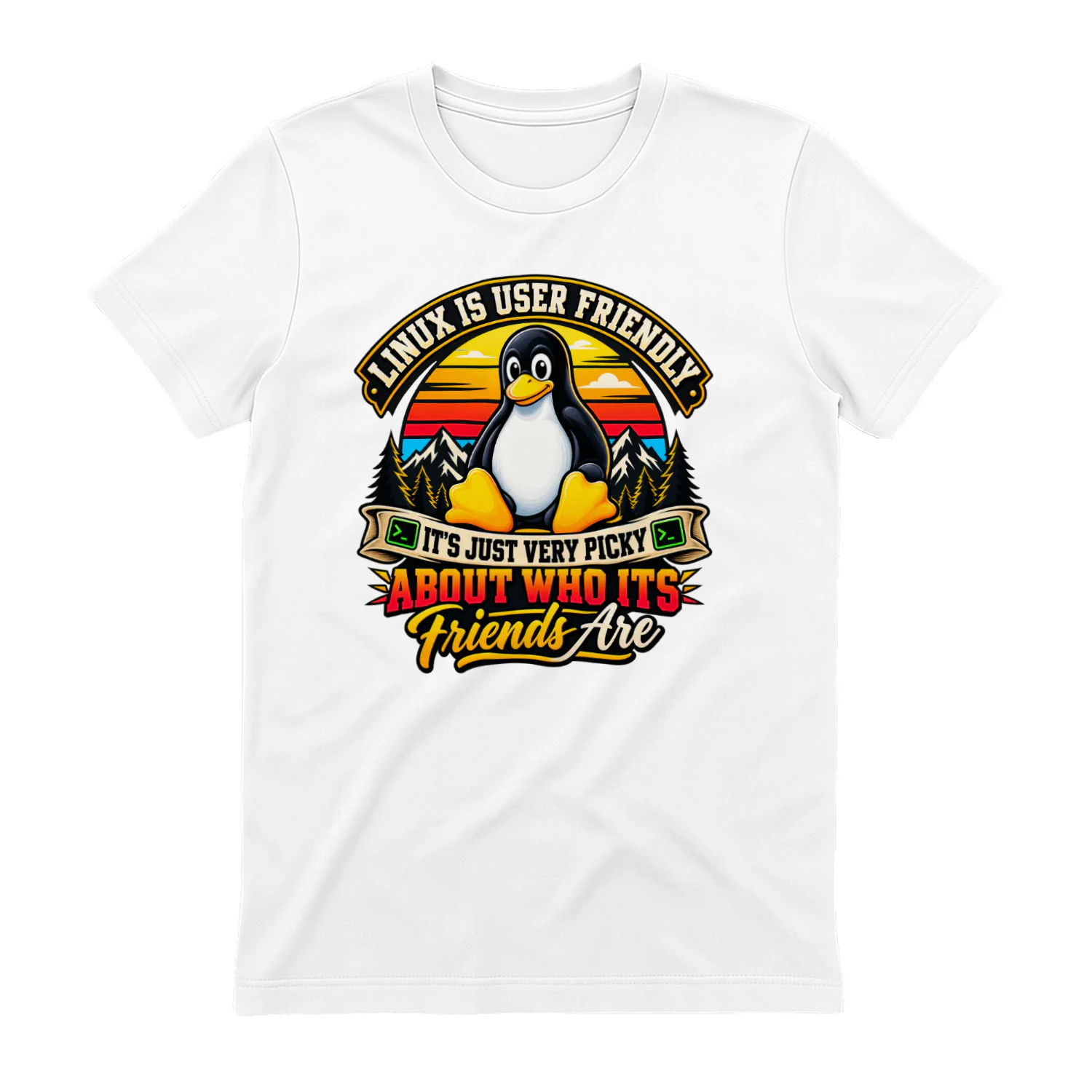 Linux Is User Friendly Picky About Friends - Tux Penguin T-Shirt