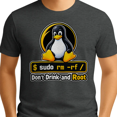 Don’t Drink and Root – Linux Admin Humor