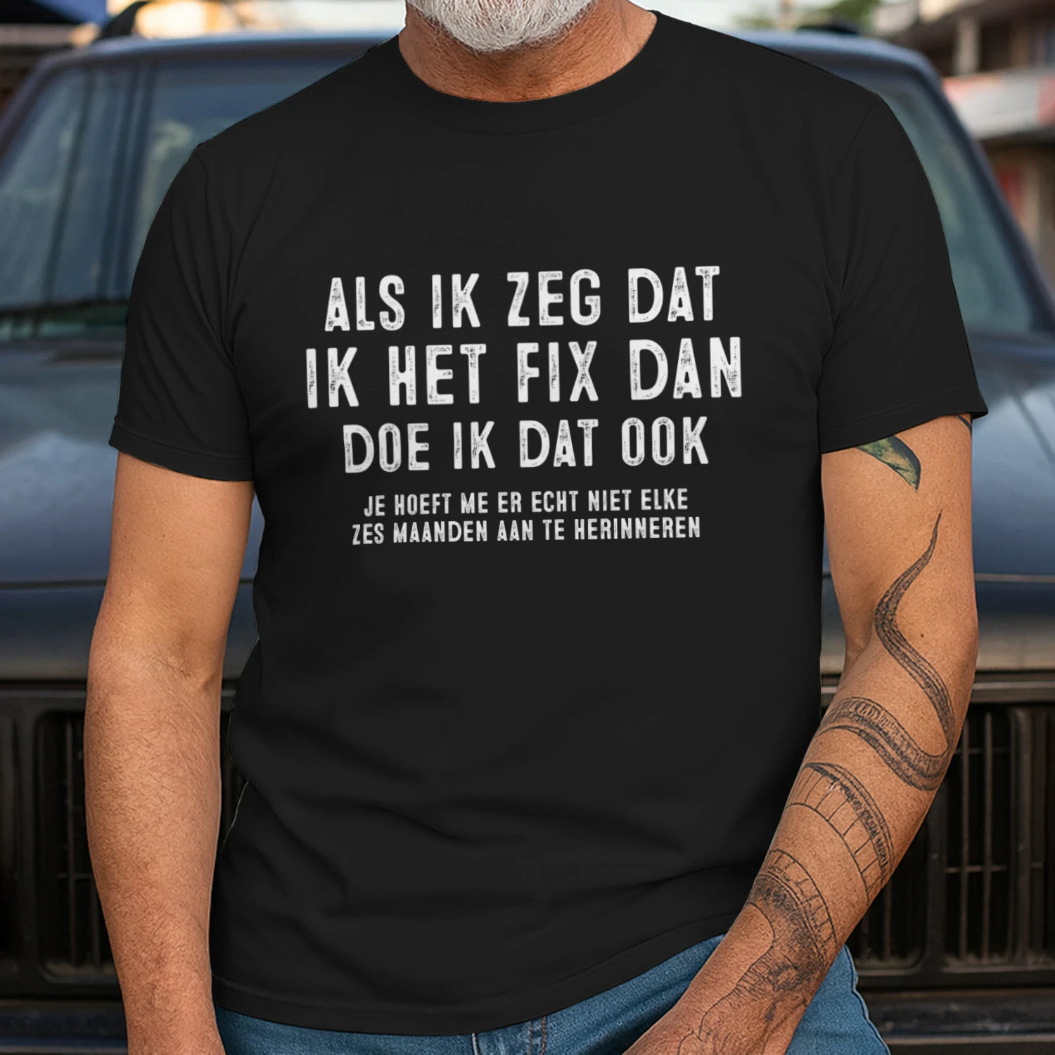 ALS IK ZEG DAT IK HET FIX DAN DOE IK DAT OOK Shirt - LIMITE EDITION 