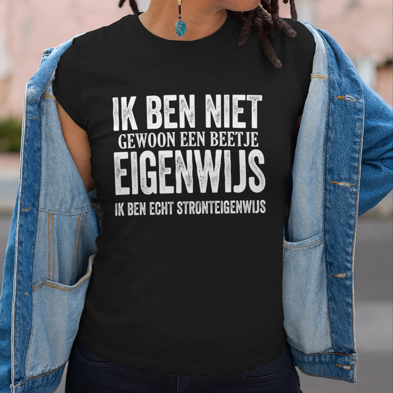 IK BEN ECHT STRONTEIGENWIJS