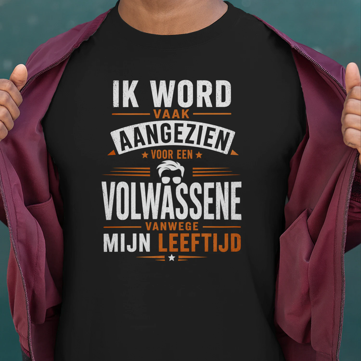 IK WORD VAAK AANGEZIEN VOOR EEN VOLWASSENE