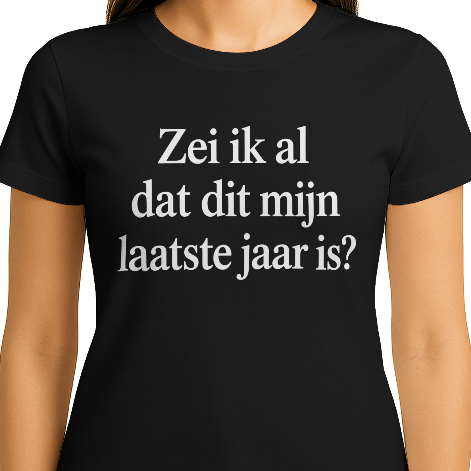 Zei Ik Al Dat Dit Mijn Laatste Jaar Is T-shirt
