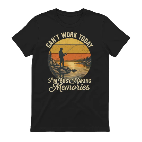 Can't Work Today I'm Busy Making Memories Fishing T-Shirt, Vintage Fisherman Graphic Tee, Funny Fishing Gift for Men