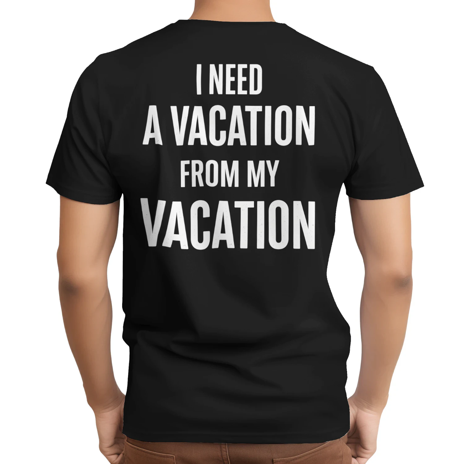I Need a Vacation from My Vacation T-Shirt, Funny Vacation Shirt, Travel Lover Tee, Minimalist Typography Shirt, Summer Gift
