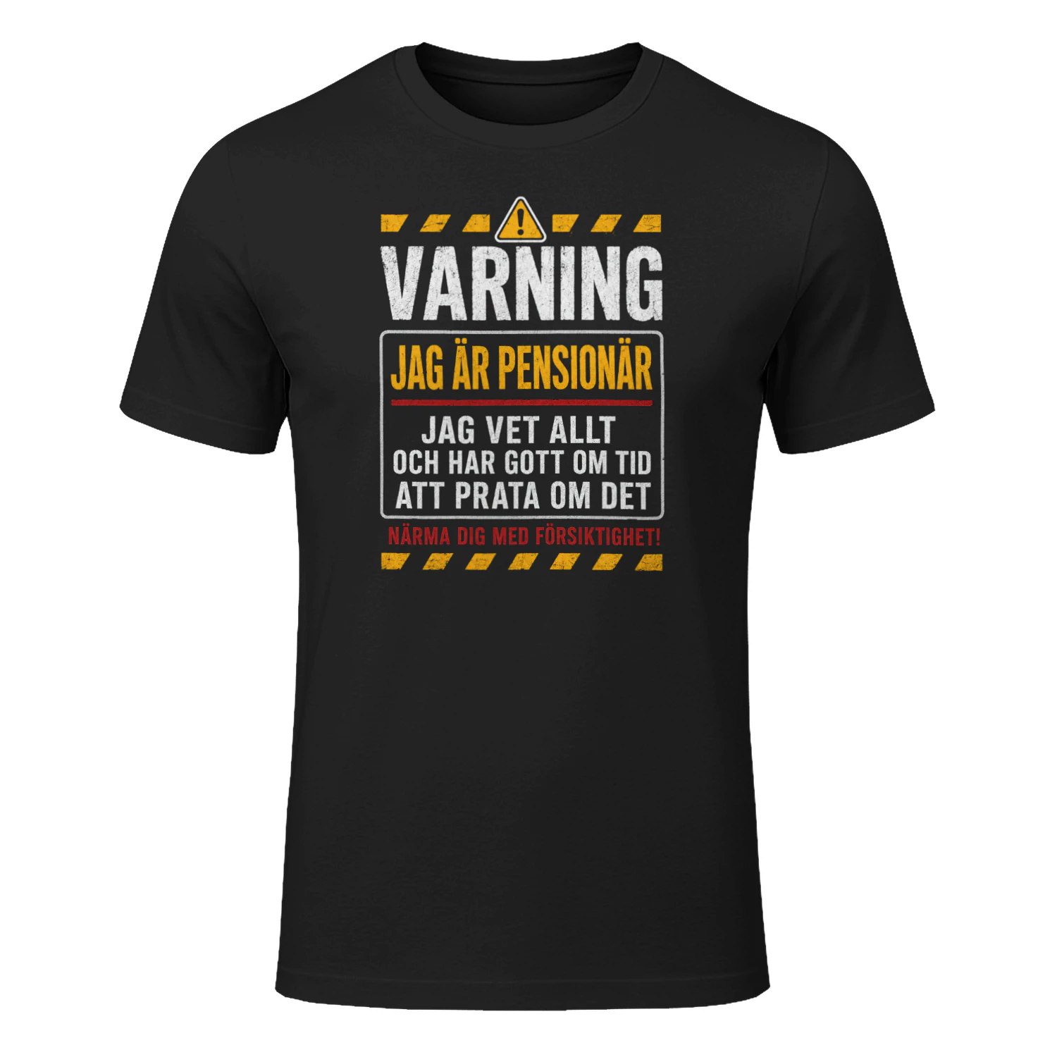 VARNING  JAG ÄR PENSIONÄR