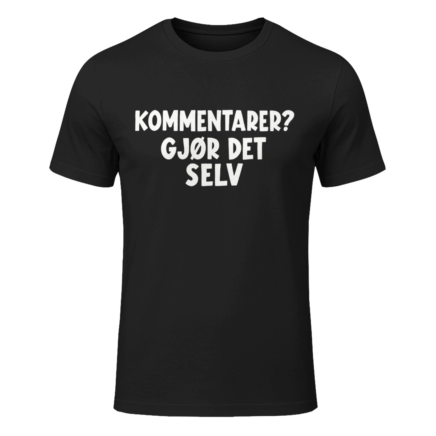KOMMENTARER? GJØR DET SELV