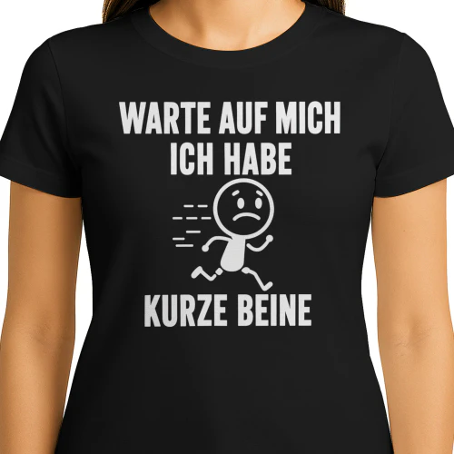 Warte auf mich, ich habe kurze Beine