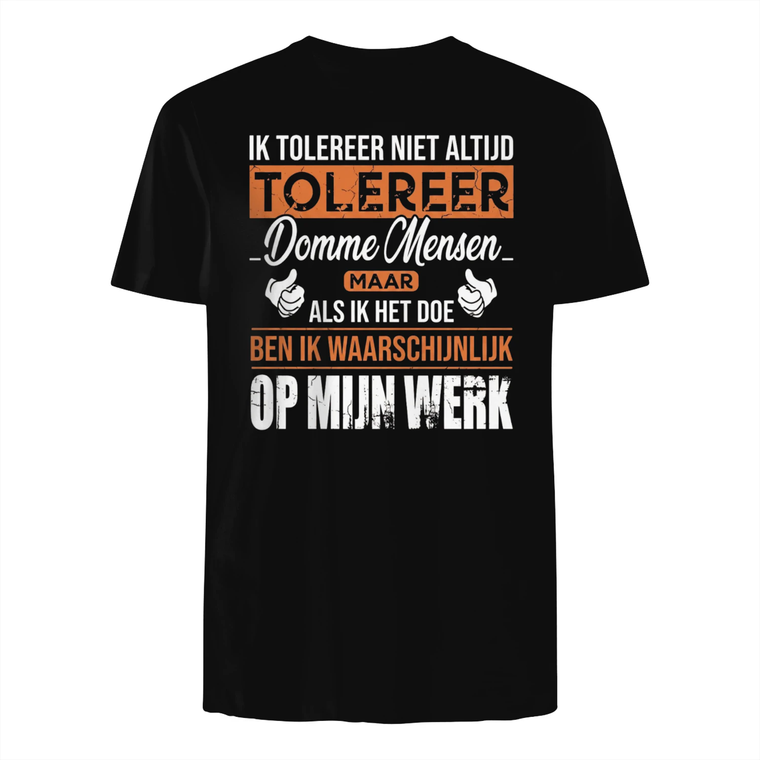 IK TOLEREER NIET ALTIJD