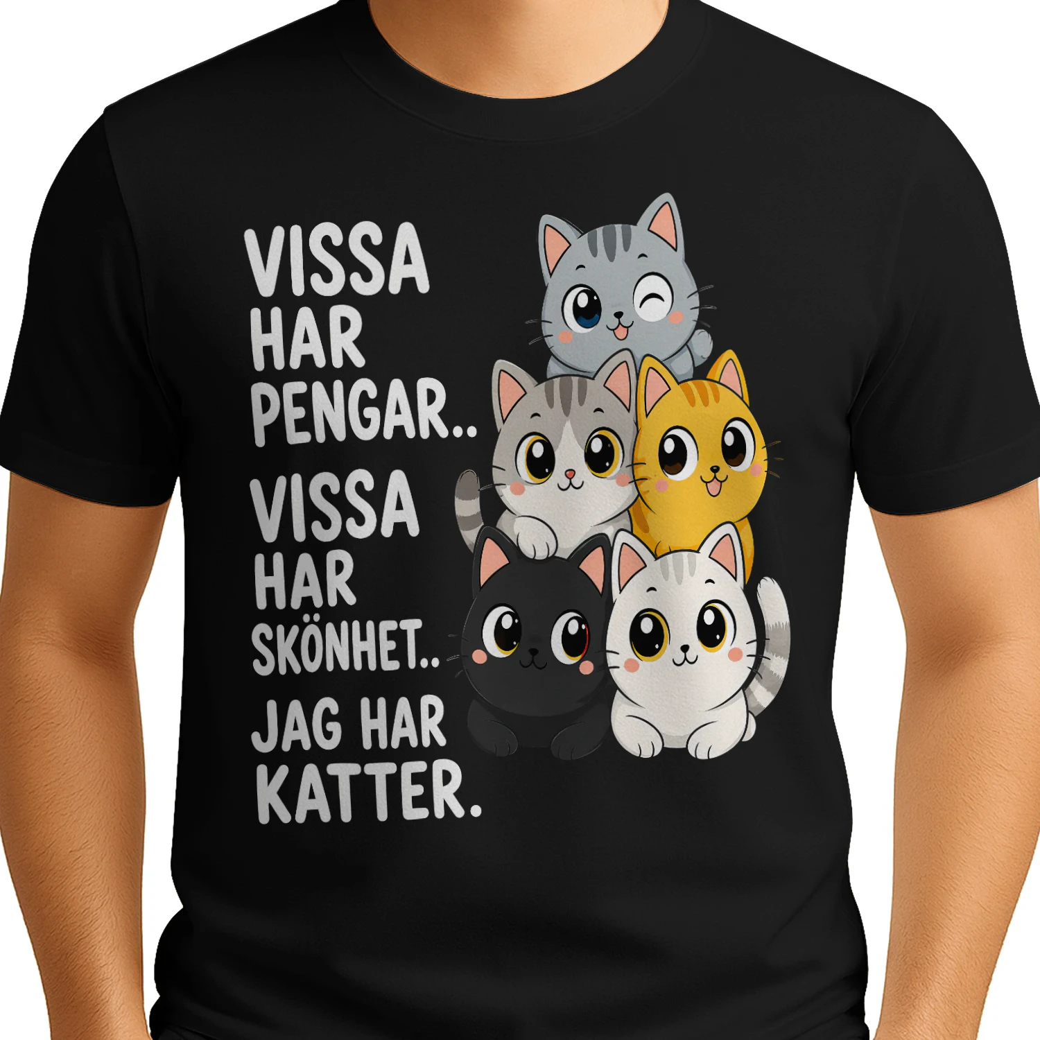 T-shirt - VISSA HAR PENGAR.. VISSA HAR SKÖNHET.. JAG HAR KATTER.