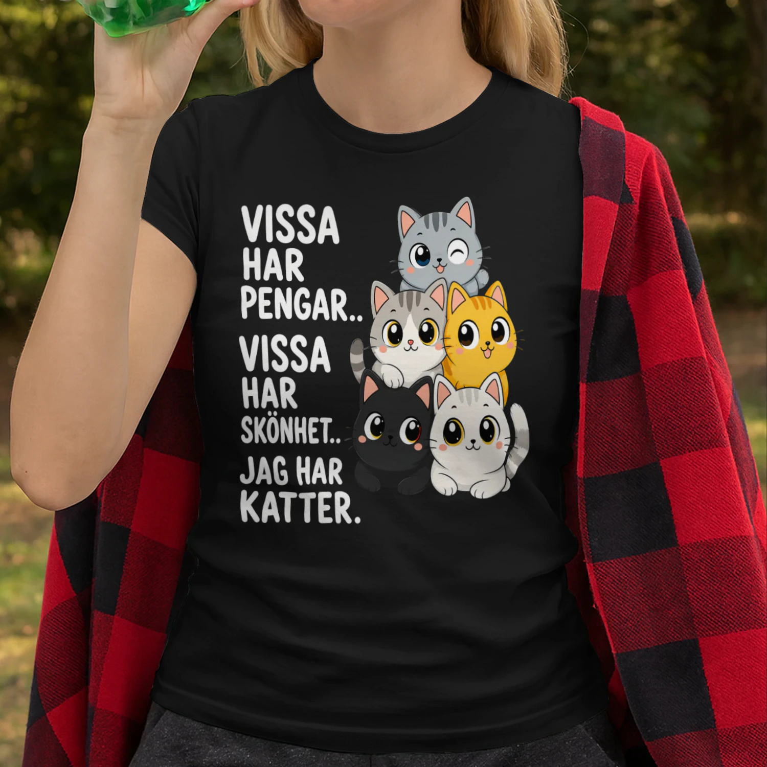 T-shirt - VISSA HAR PENGAR.. VISSA HAR SKÖNHET.. JAG HAR KATTER.