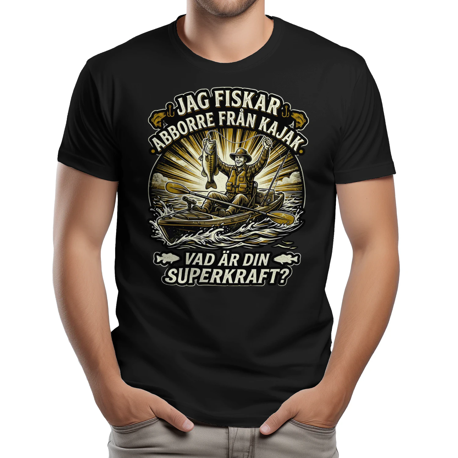  T-shirt - JAG FISKAR ABBORRE FRÅN KAJAK. VAD ÄR DIN SUPERKRAFT?