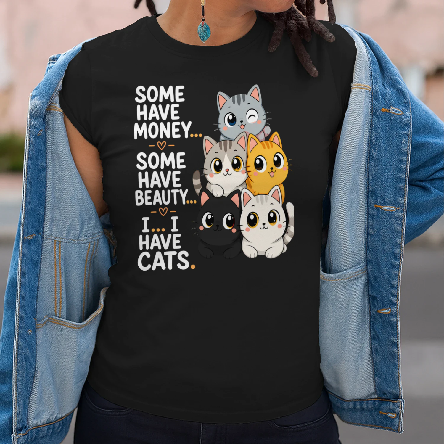 Unisex T-shirt - Some have money... Some have beauty... I... I have cats.