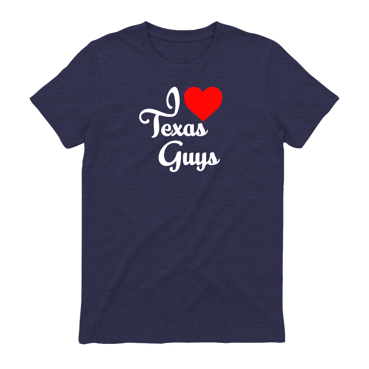 I Love Texas Guys