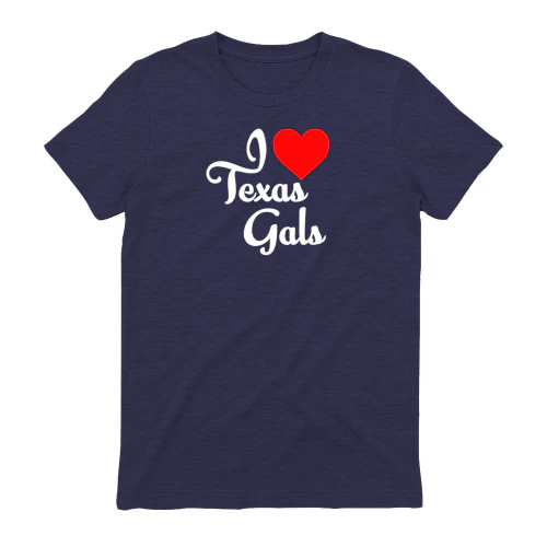 I Love Texas Gals