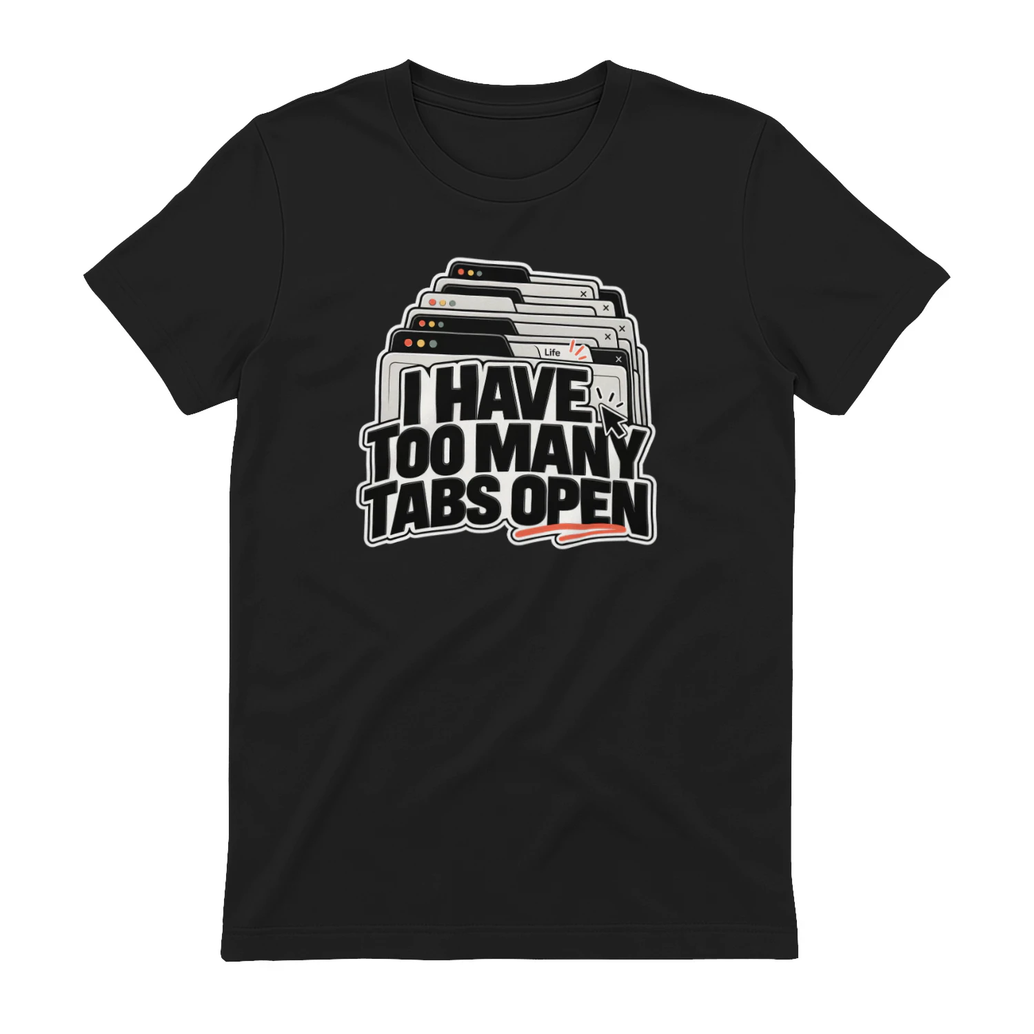 I Have Too Many Tabs Open product image