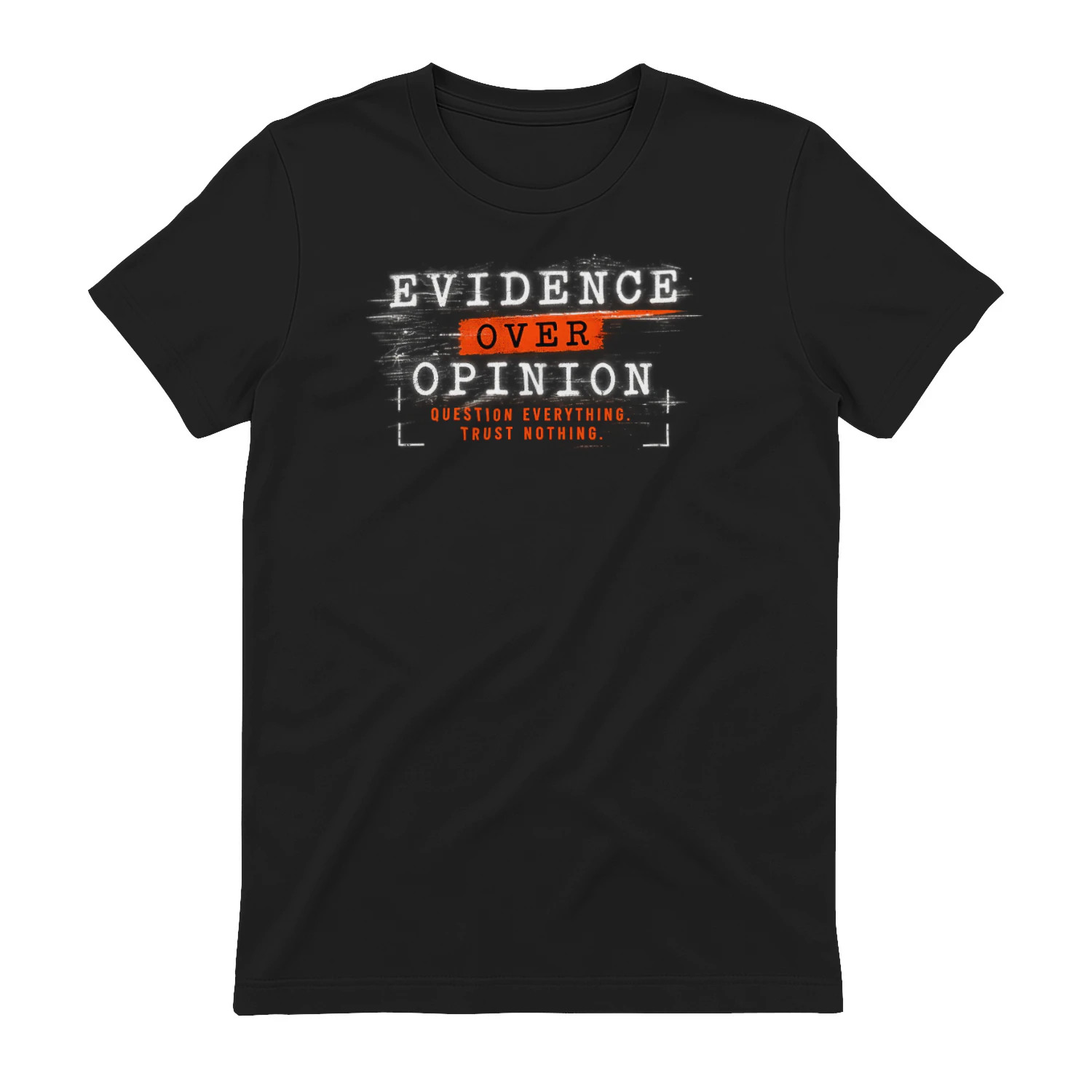 Evidence Over Opinion Question Everything product mockup