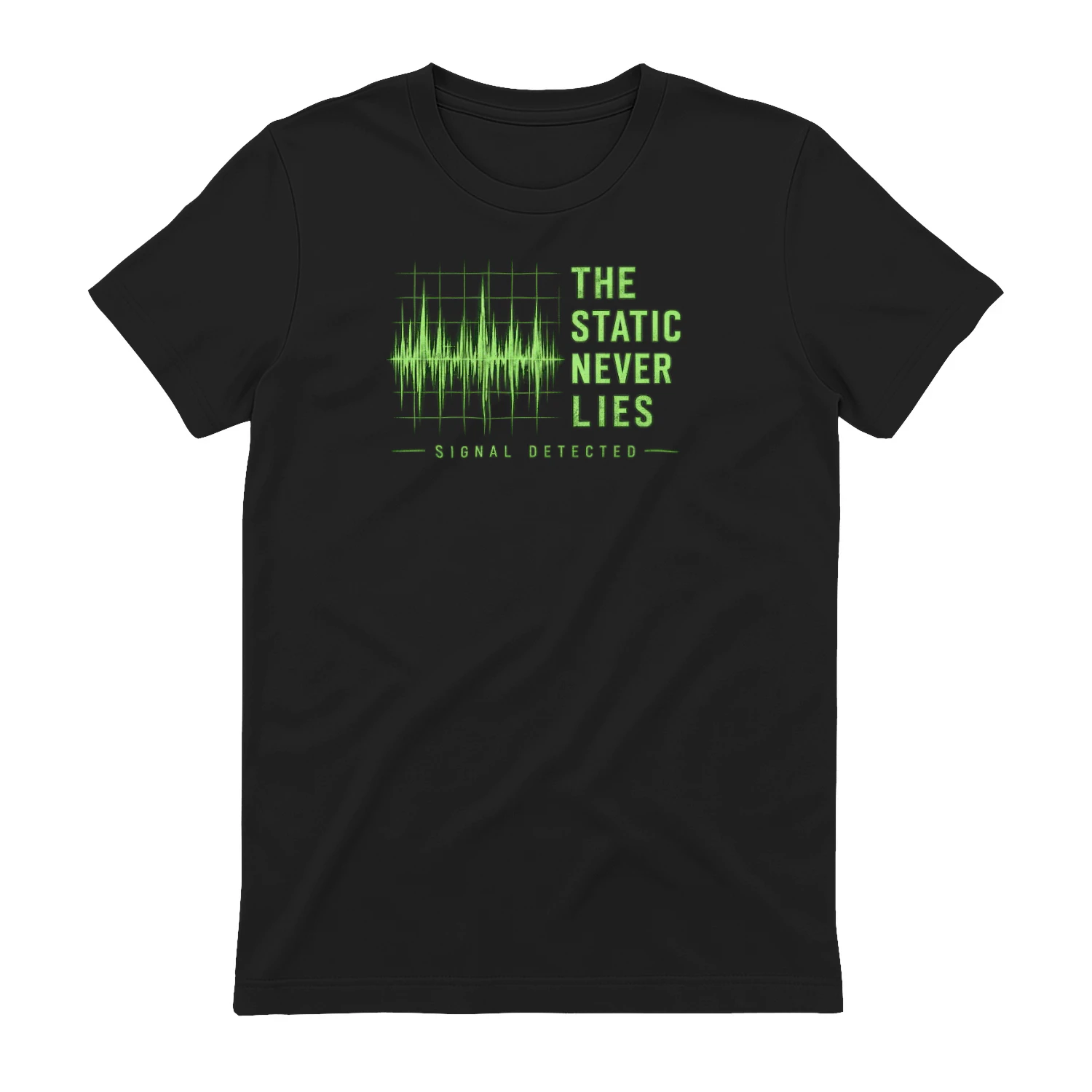 The Static Never Lies Signal Detected Green product mockup