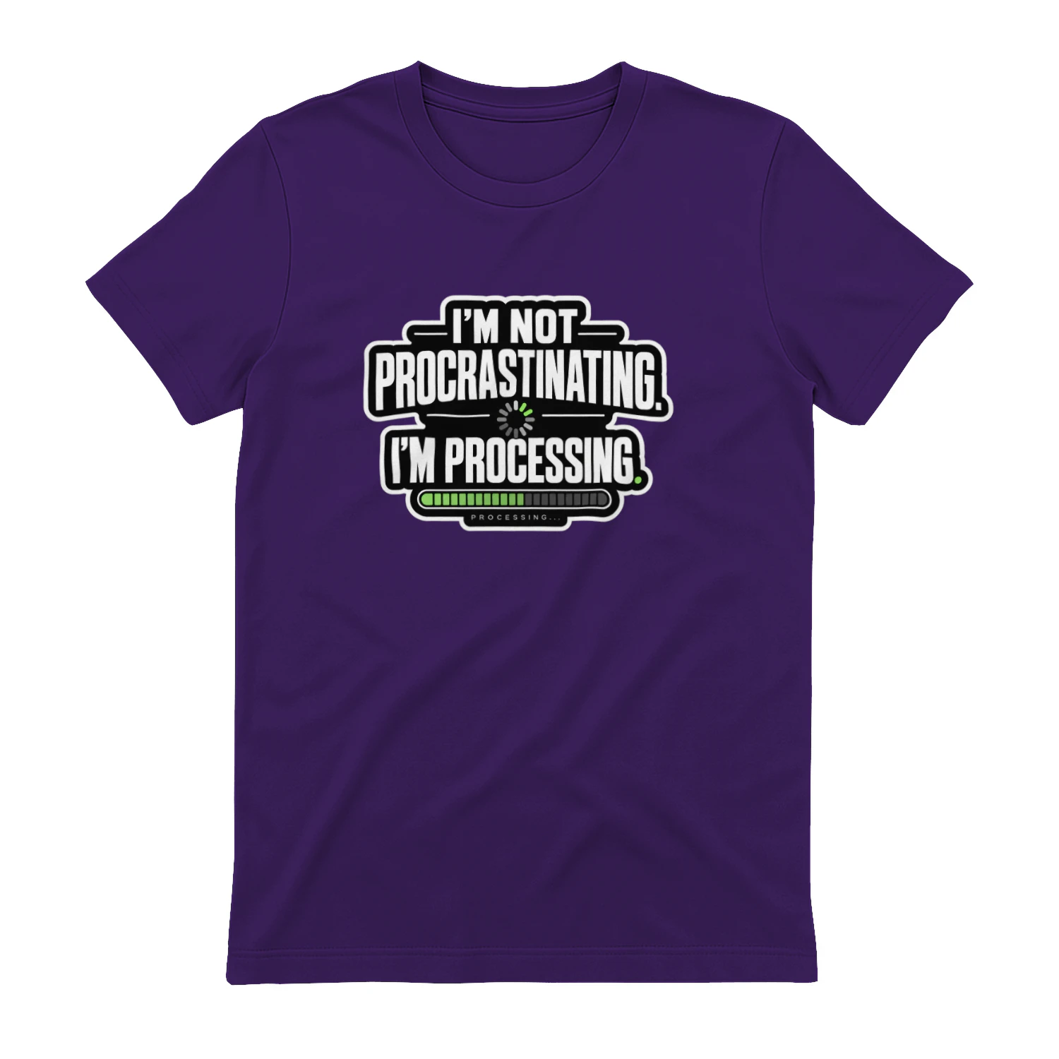 I'm Not Procrastinating. I'm Processing. product image