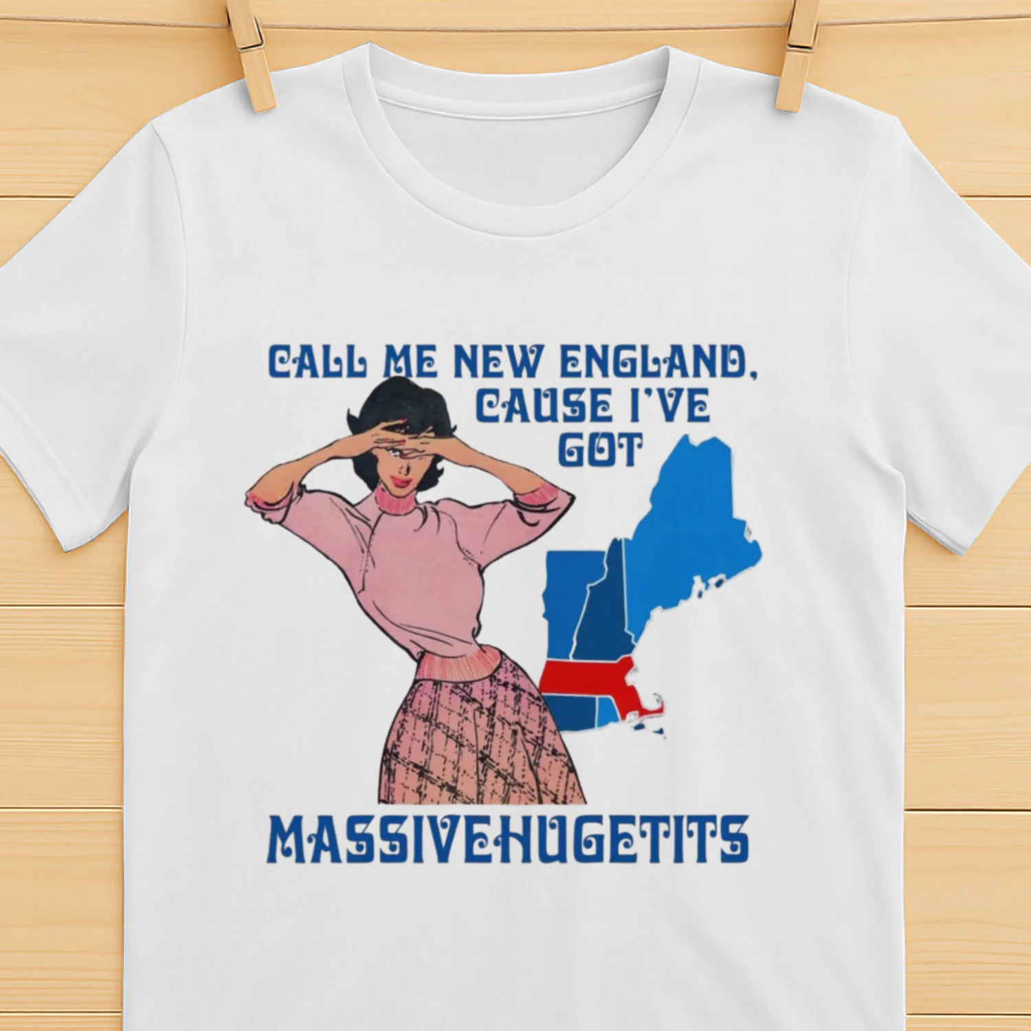 Call Me New England, Cause I Got MassiveHugeTits. 