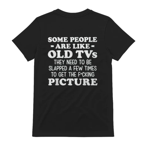 Some People are Like Old Tvs 
