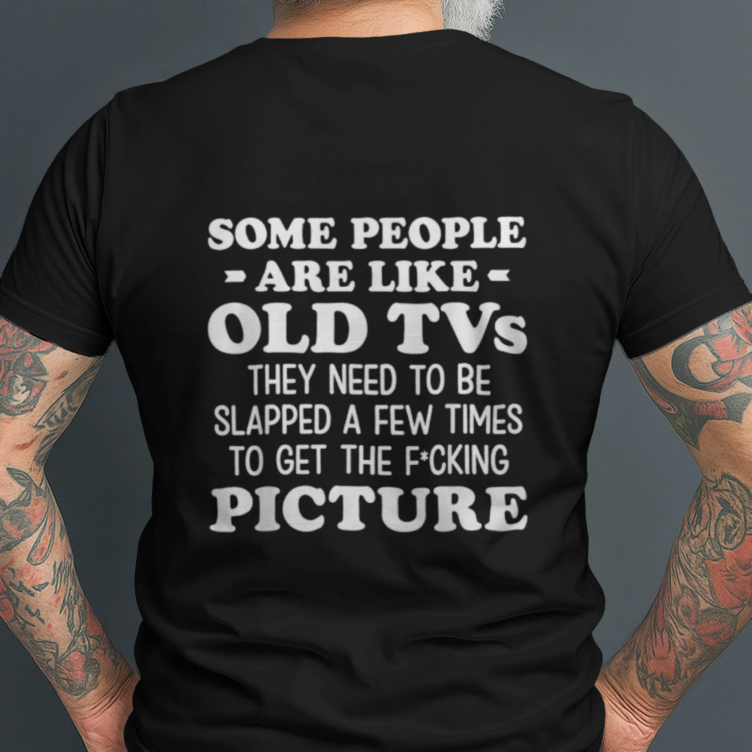 Some People are Like Old Tvs They Need to Be Slapped A Few