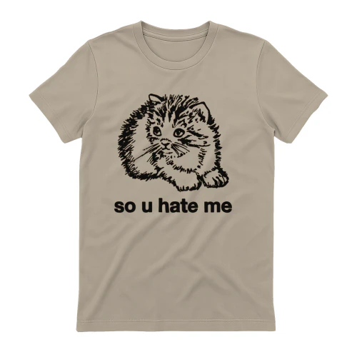 So U Hate Me.