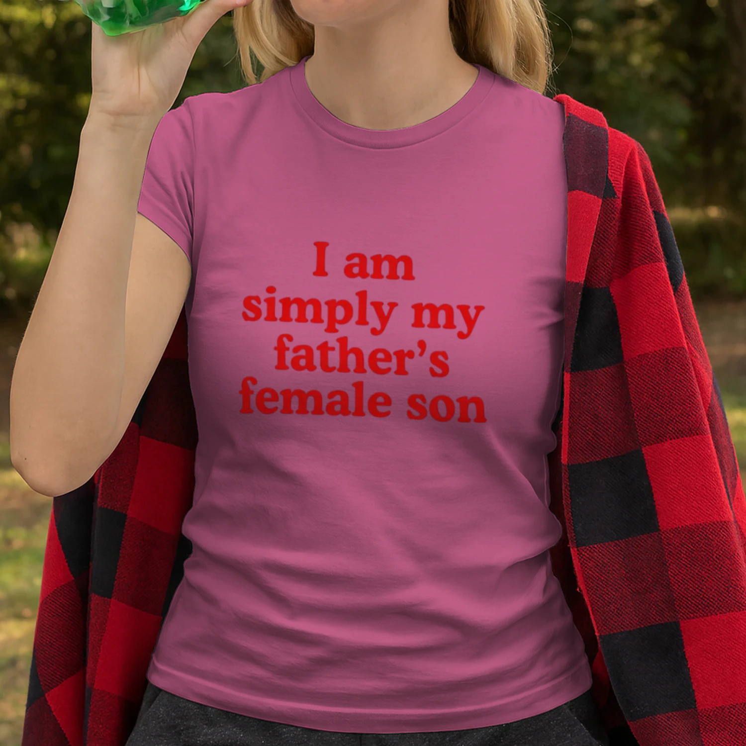 I Am Simply My Father's Female Son