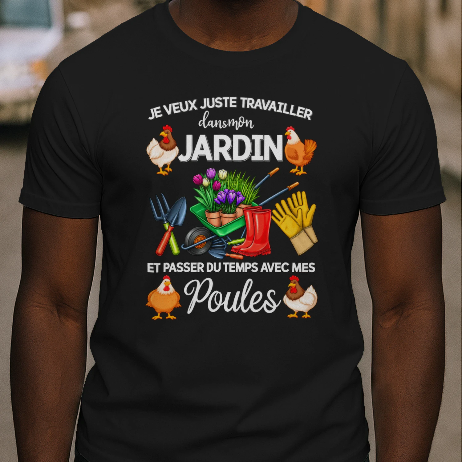 JE VEUX JUSTE TRAVAILLER DANS MON JARDIN ET PASSER DU TEMPS AVEC MES POULES