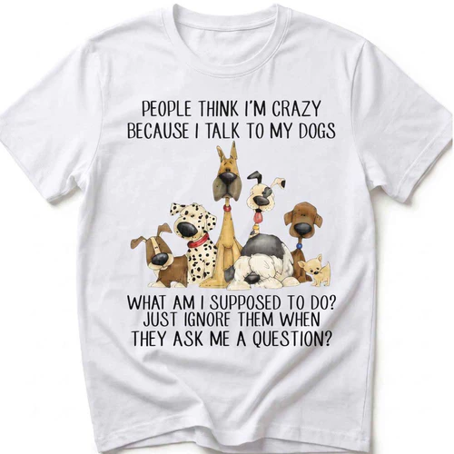 People Think I'm Crazy Because I Talk to My Dogs