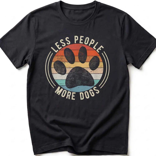 Less People More Dogs Funny Dog Lover T-Shirt