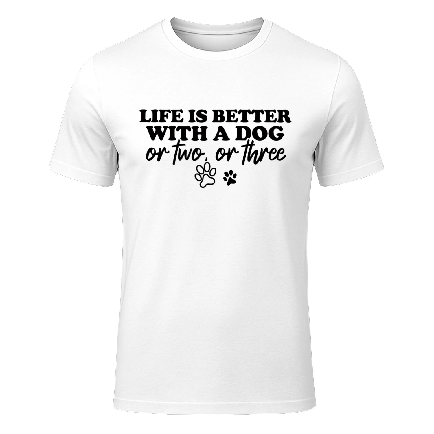 Life Is Better With a Dog Or Two Or Three T-shirt