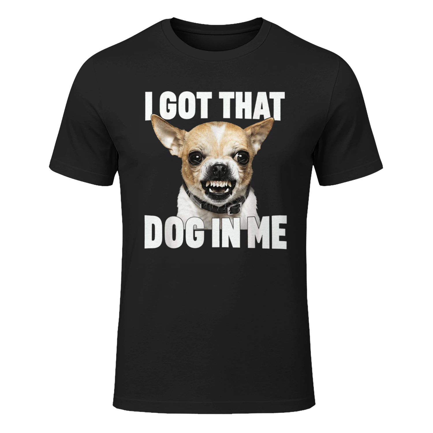 I Got That Dog In Me Funny Dog T-Shirt