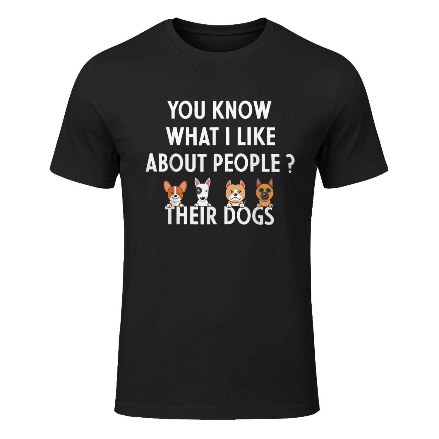 You Know What I Like About People Their Dogs Tshirt