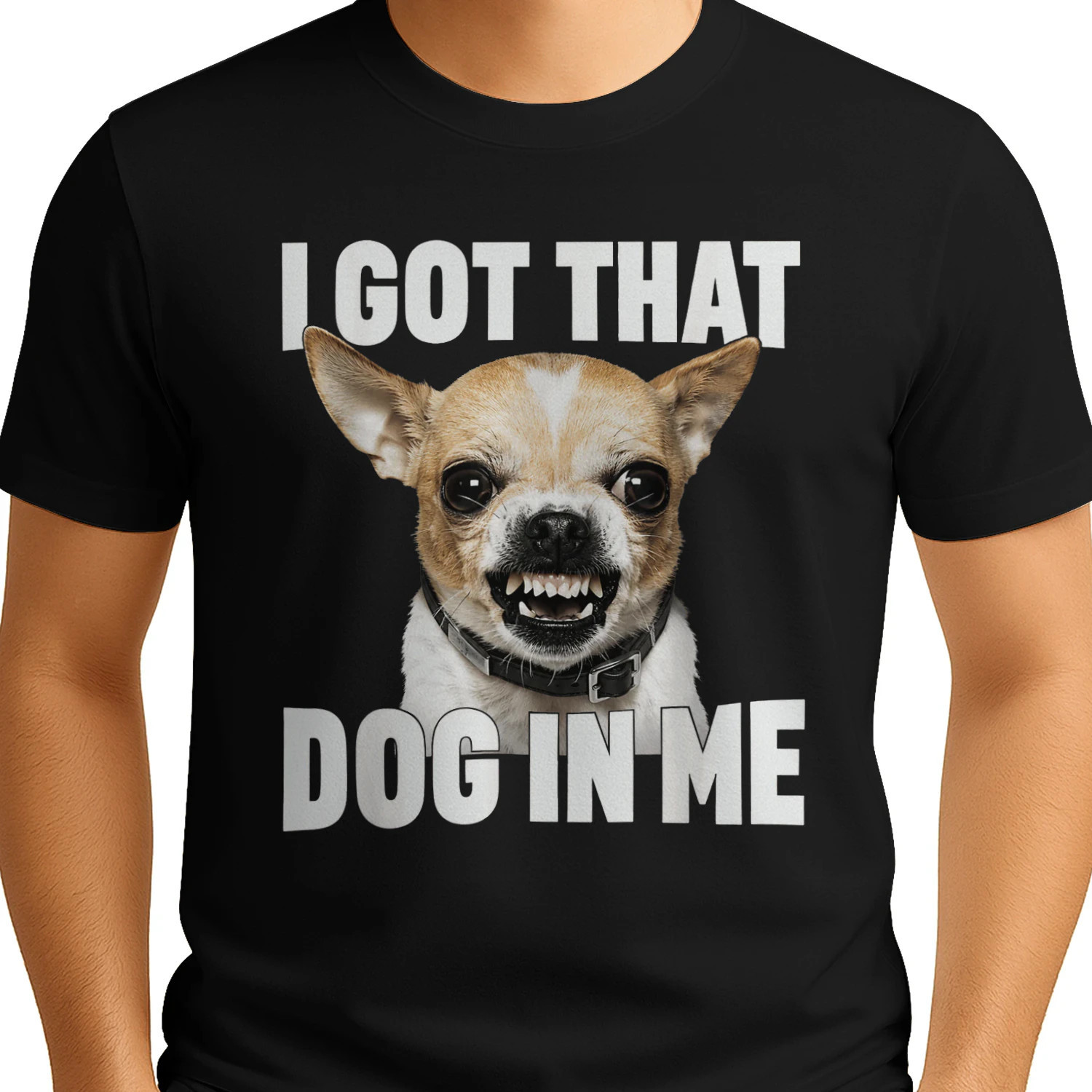 I Got That Dog In Me Funny Dog T-Shirt