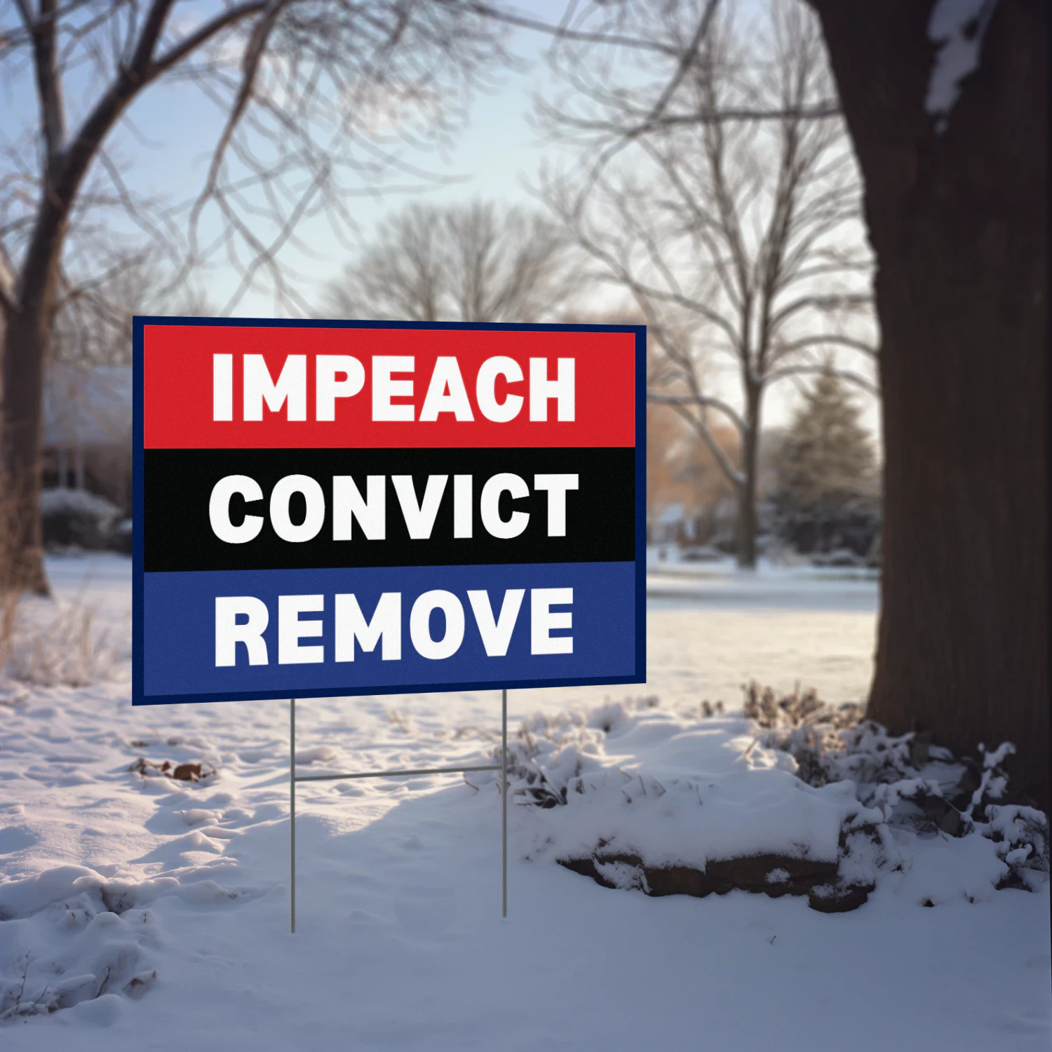 Impeach Convict Remove Yard Sign