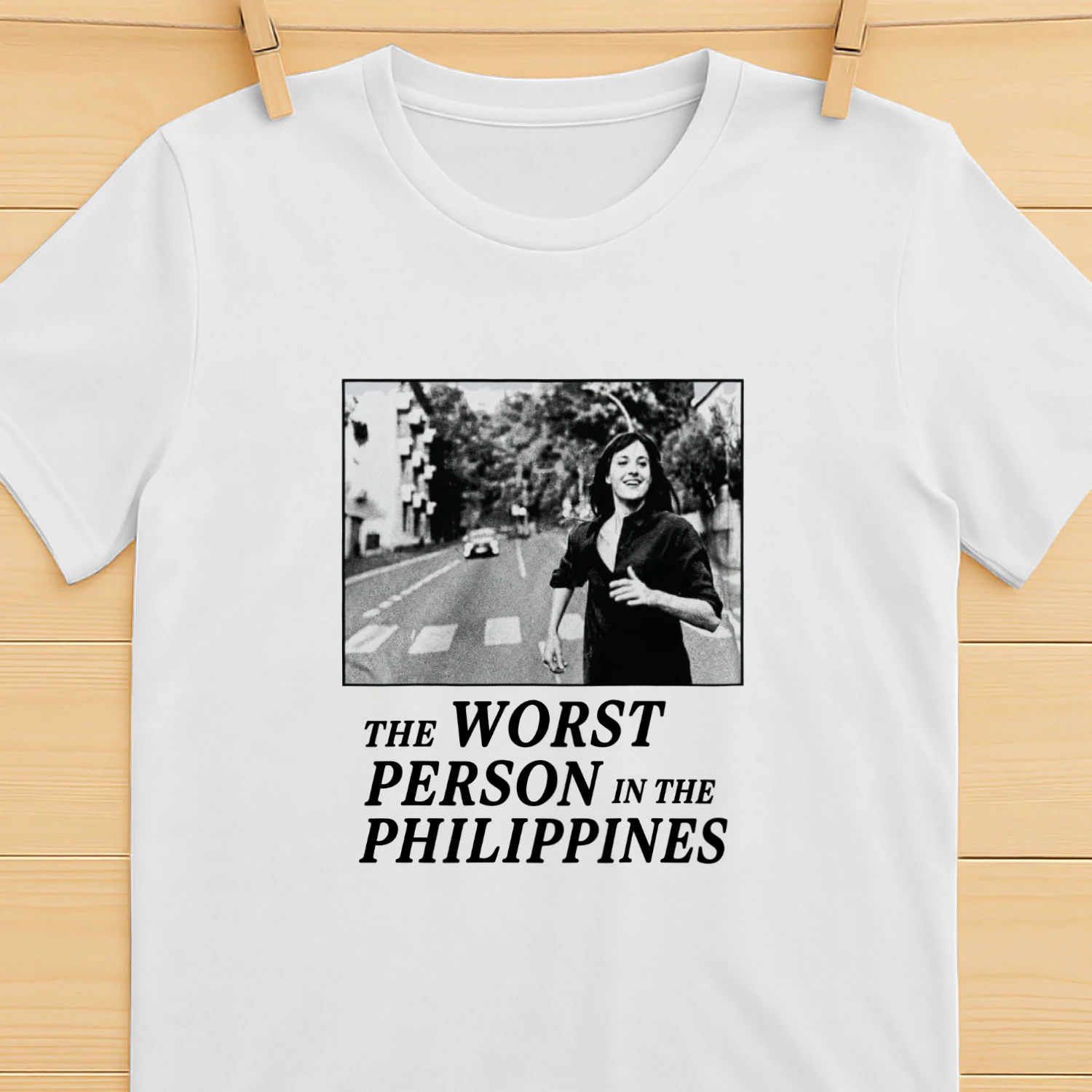 The Worst Person In The Philippines Shirt