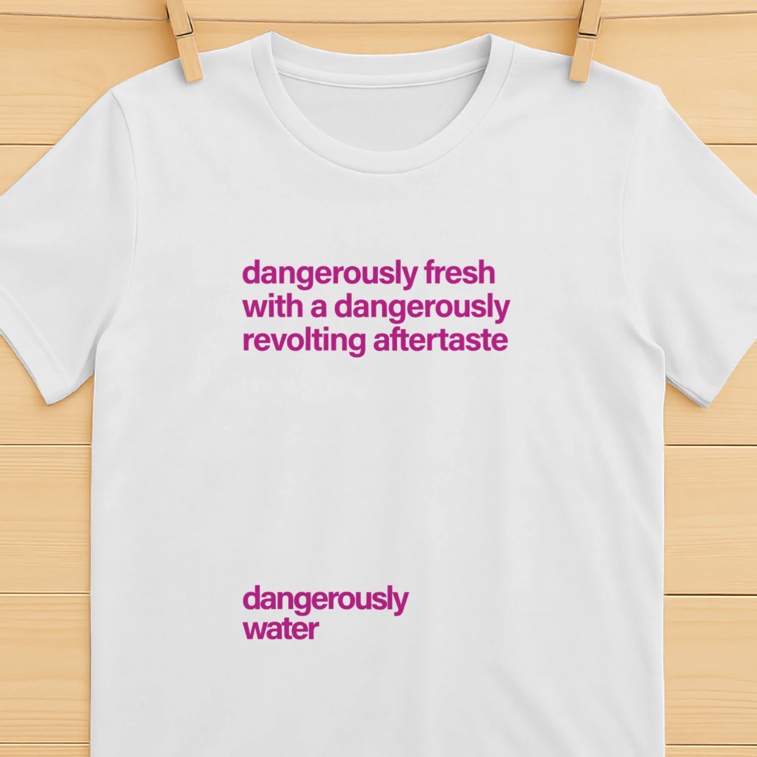 Dangerously Fresh With A Dangerously Revolting Aftertaste Shirt