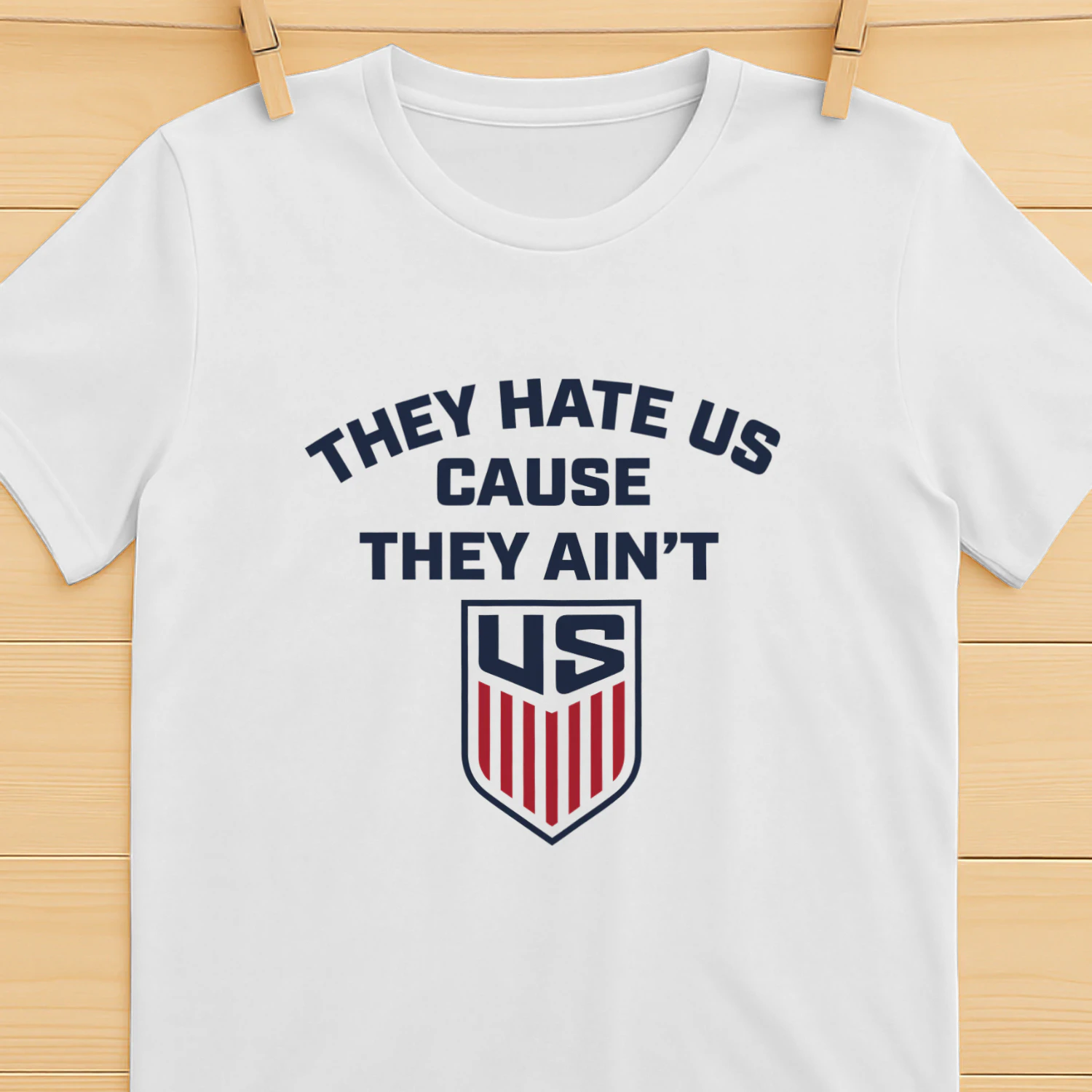 They Hate Us Cause They Ain't Us Shirt