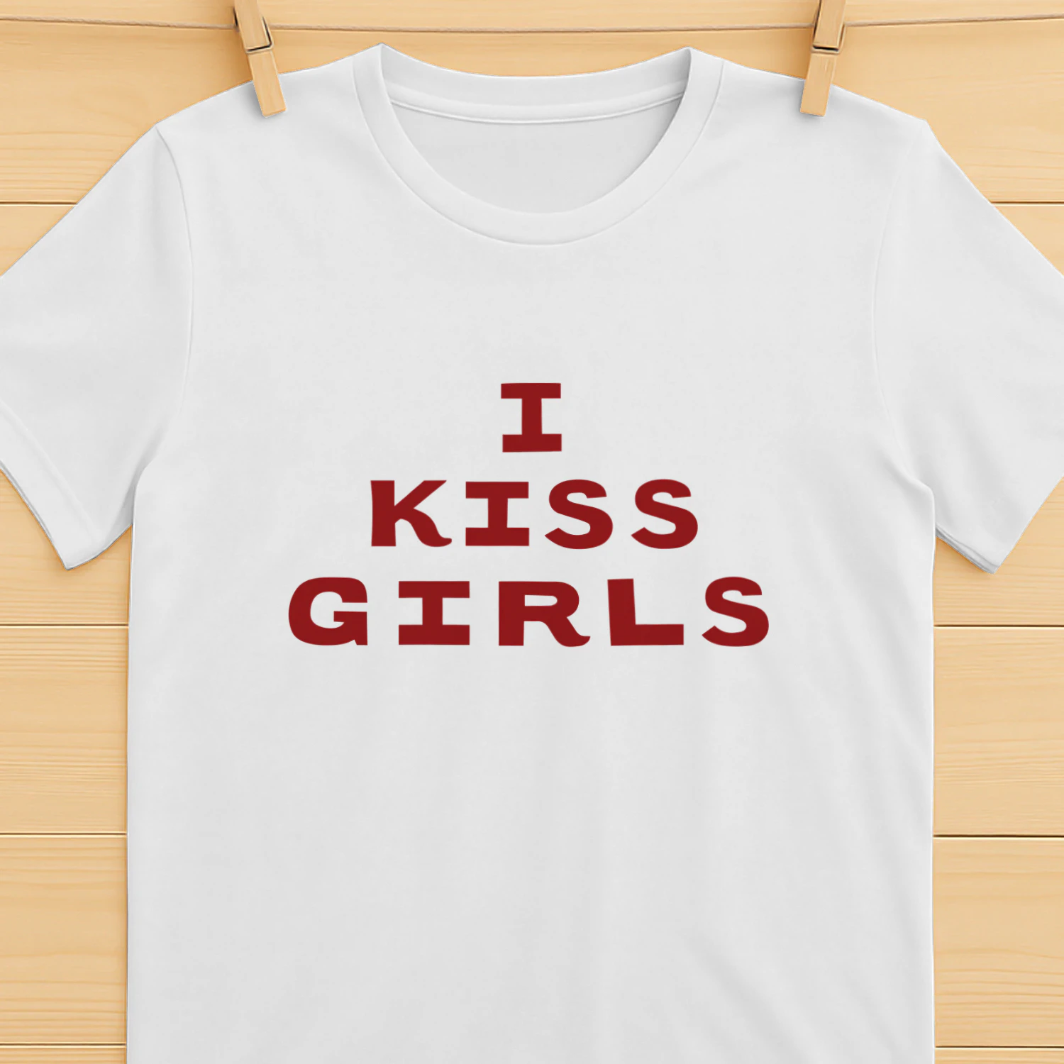 I Kiss Girls T-Shirt