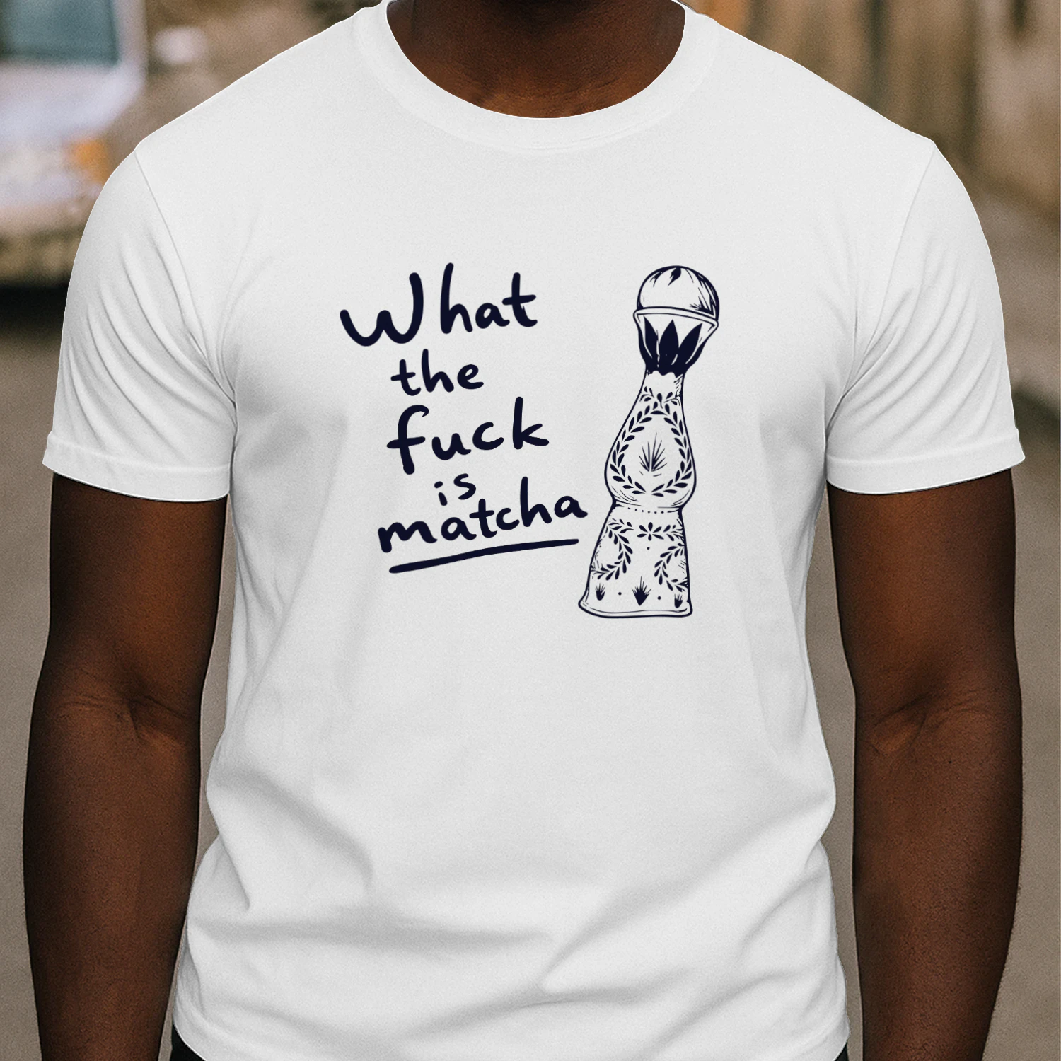 What the fuck is matcha Shirt